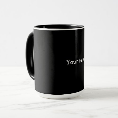 TEMPLATE _ Solid black with white text Mug