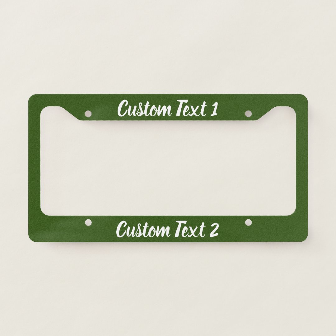 Template White Script on Dark Green License Plate Frame | Zazzle