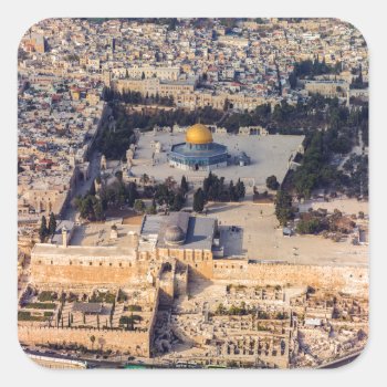 Temple Mount Old City Jerusalem Dome Of The Rock Square Sticker by EnhancedImages at Zazzle