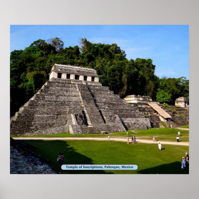 Temple of Inscriptions, Palenque, Mexico Poster (Front)