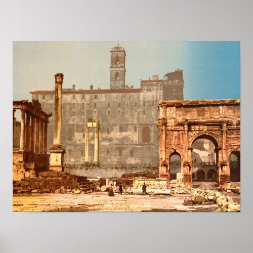 Temple of Saturn Arch of Septimius Rome Italy Poster