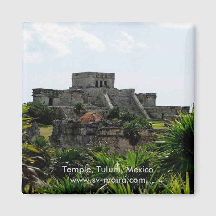 Temple, Tulum, Mexico Magnet