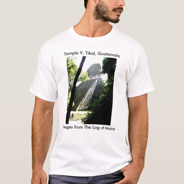 Temple V, Tikal, Guatemala T-Shirt (Front)