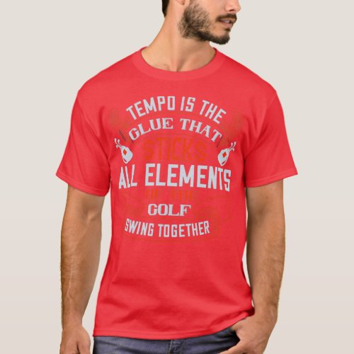 Tempo is the glue that sticks all elements of the  T_Shirt