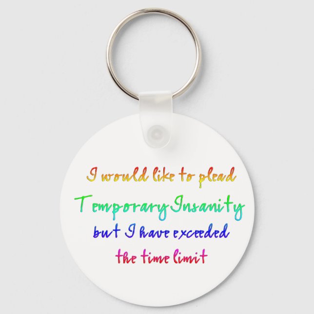 Temporary Insanity Keychain (Front)
