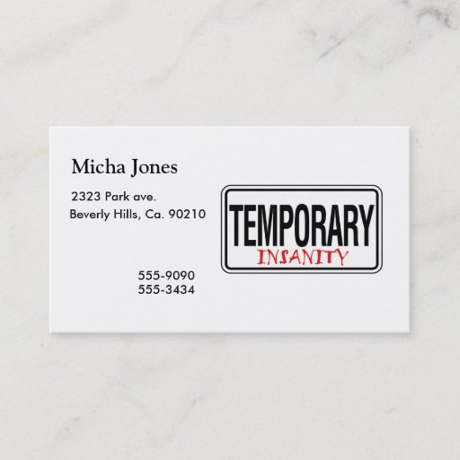 Customizable Temporary Insanity Road Sign Business Card