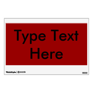 Temporary/Reusable Sign (Red w/Black Text)/ Wall Decal
