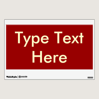 Temporary/Reusable Sign (Red w/White Text)/ Wall Decal