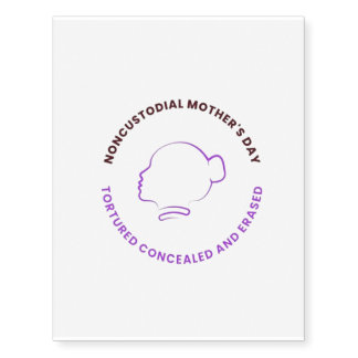 Temporary Tattoo for Noncustodial Mothers
