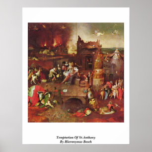 Temptation Of St.Anthony By Hieronymus Bosch Poster