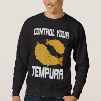 Tempura Pun Costume Shrimp And Seafood Sweatshirt