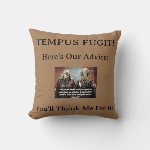 TEMPUS FUGIT  LIFE IS SHORT THROW PILLOW