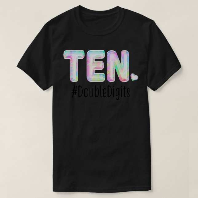 Ten Birthday Double Digits Outfit 10th Bday Party  T-Shirt (Design Front)
