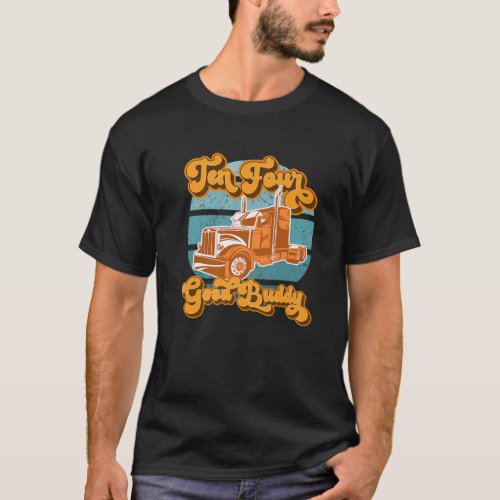 Ten Four Good Buddy Retro CB Radio Trucker Vintage T_Shirt