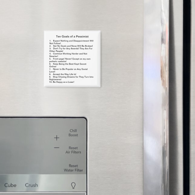 Ten Goals of a Pessimist Magnet (In Situ (Fridge))
