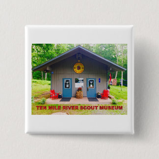 Ten Mile River Scout Museum Front Button
