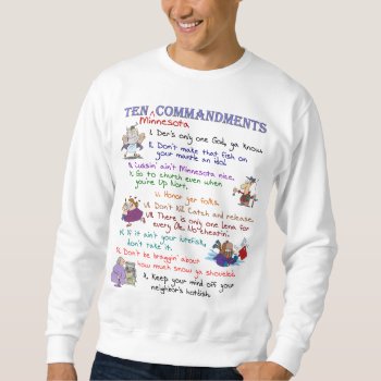 Ten Minnesota Commandments Basic Sweatshirt by wildfoto at Zazzle