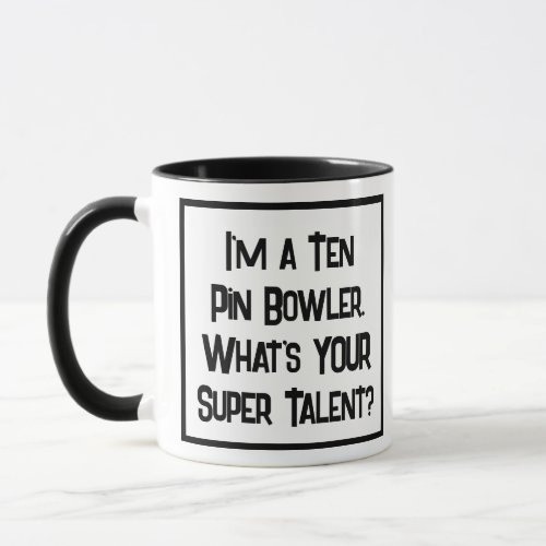 Ten Pin Bowler Super Talent Two Tone Coffee Mug