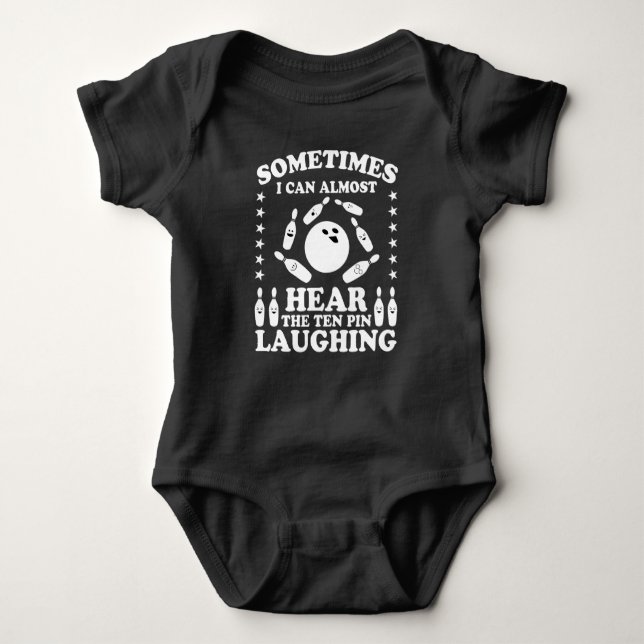 Ten Pin Laughing Bowling Player Quote Bowling Gift Baby Bodysuit (Front)