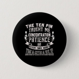 Ten Pin Taught Me Every Curse Word Men Women Funny