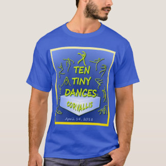 “Ten Tiny Dances®” Corvallis T-Shirt