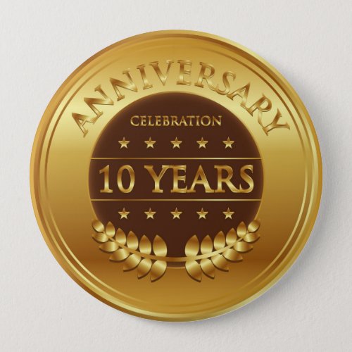 Ten Years Anniversary Celebration Gold Medal Button