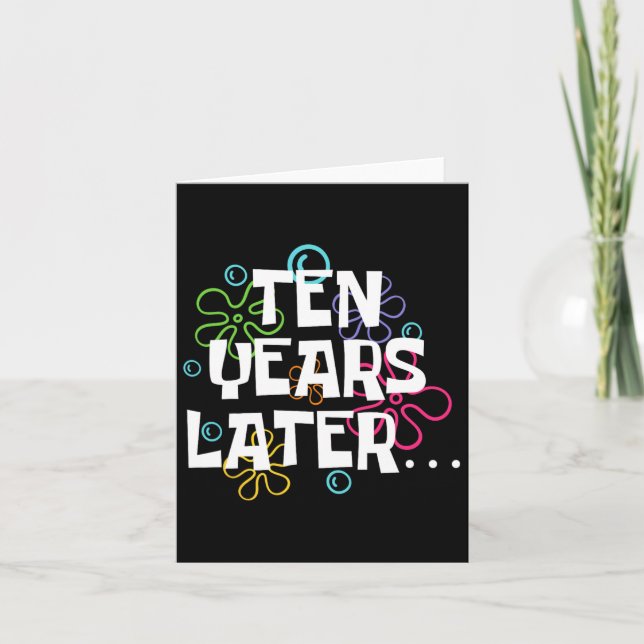 Ten Years Later Funny Meme 10 Year Old 10th Birthd Card (Front)