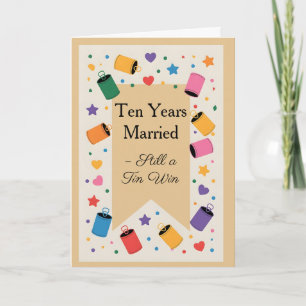 Ten Years of Tin & Win Fun Anniversary Card