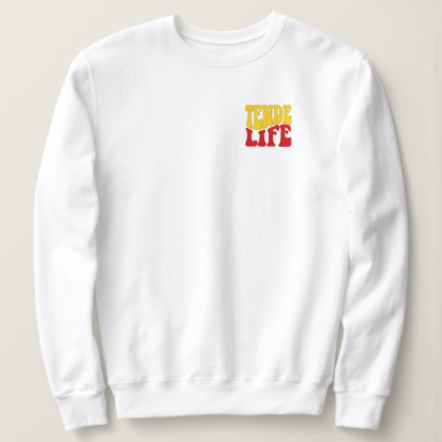 Tende Life Sweatshirt