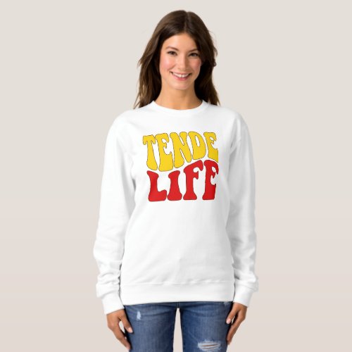 Tende Life Sweatshirt