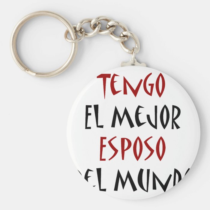 Tengo El Mejor Esposo Del Mundo Keychains