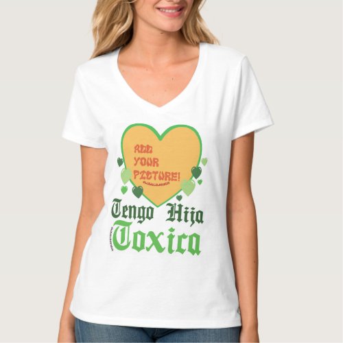 Tengo Hija Tóxica  T-Shirt - Various green shades with hearts and custom design