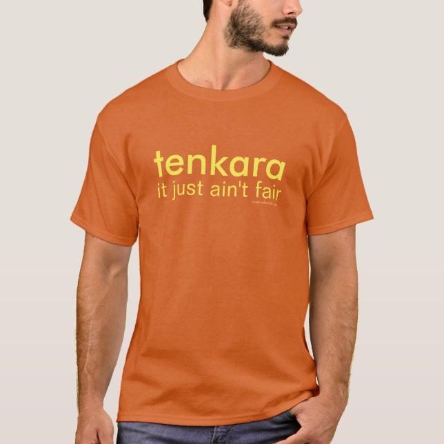 tenkara ain't fair T-Shirt (Front)
