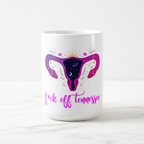 Tennessee Abortion Ban Celestial Uterus Protest  Coffee Mug