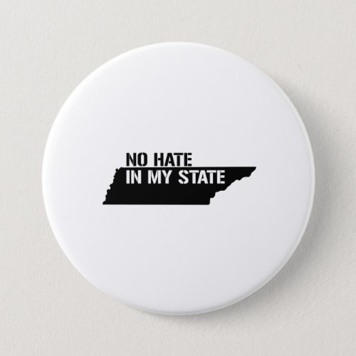 Tennessee No Hate In My State Pinback Button
