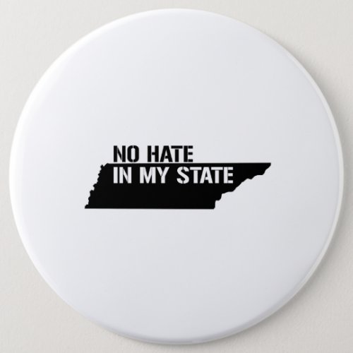 Tennessee No Hate In My State Pinback Button