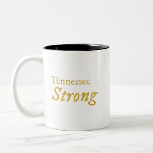 Tennessee Strong  Coffee Mug