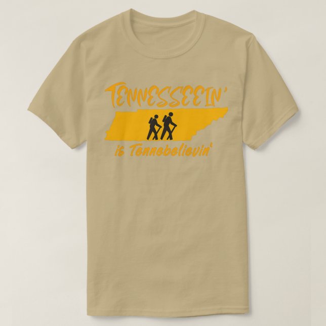 Tennesseein is Tennebelievin Hike Tennessee 1 T-Shirt (Design Front)