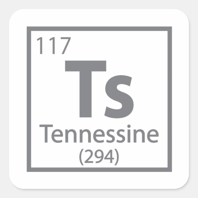 Tennessine - Tennessee Science Periodic Table Square Sticker (Front)
