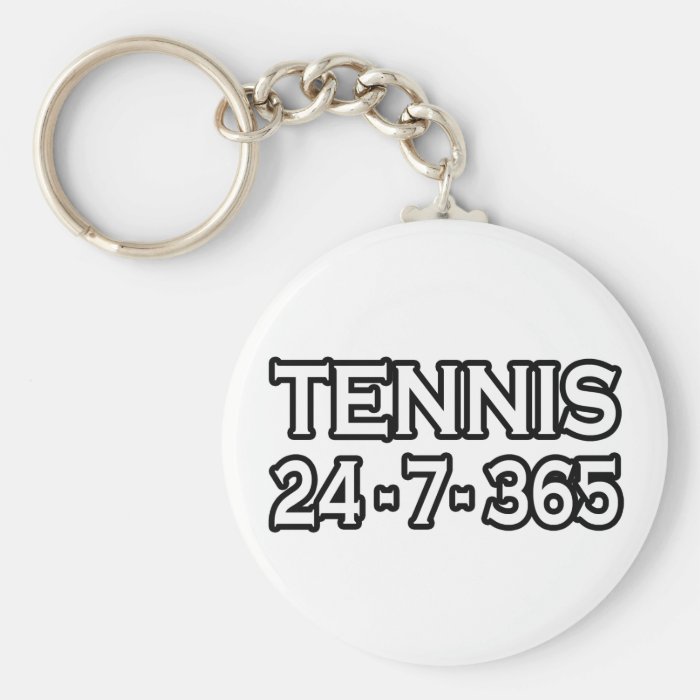 Tennis 24 7 365 keychain