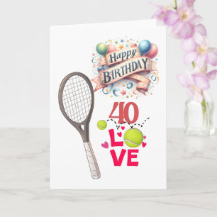 Tennis 40th Birthday 40-Love: Tennis-Themed Card