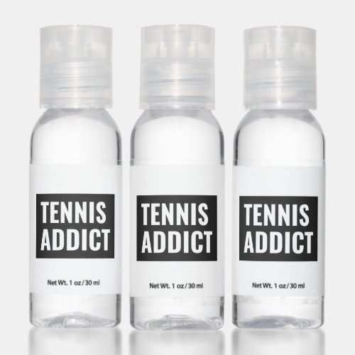 Tennis Addict Funny Tennis Quote Black and White Hand Sanitizer