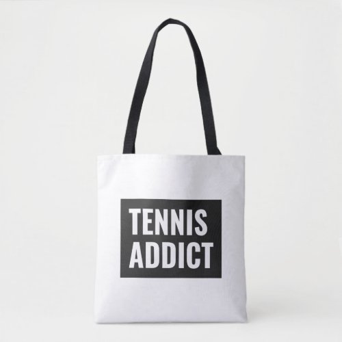 Tennis Addict Simple Funny Sports Quote Black Tote Bag