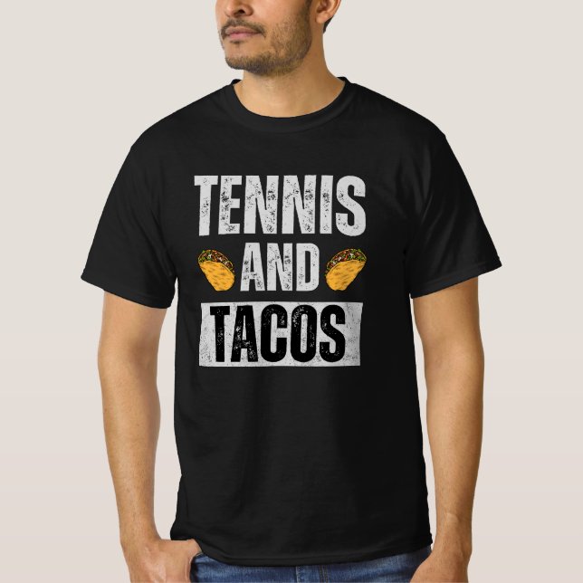 Tennis and tacos T-Shirt (Front)