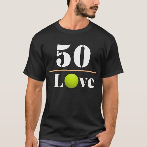 Tennis Ball 50th Birthday with love  T_Shirt