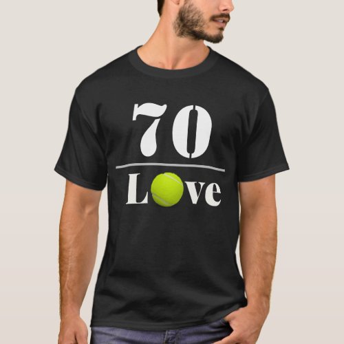 Tennis Ball 70th Birthday with love  T_Shirt