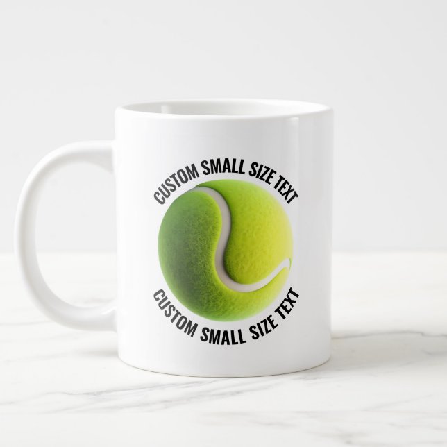 Tennis Ball Custom Personalized Small Size Text Giant Coffee Mug (Left)