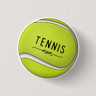 Tennis ball for Tennis Mom Mother Mommy Mama Button
