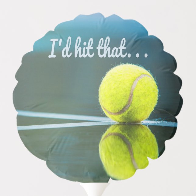 Tennis ball I'd Hit That Funny Gift Balloon (Back)