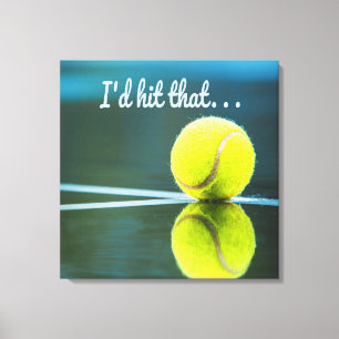 Tennis ball I'd Hit That Funny Gift Canvas Print